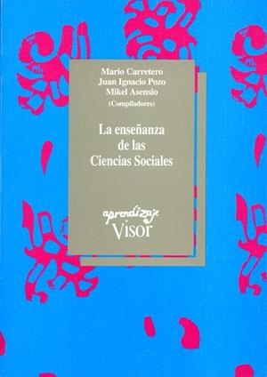 ENSEÑANZA DE LAS CIENCIAS SOCIALES, LA | 9788477740476