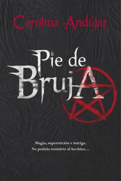 PIE DE BRUJA | 9788490434130 | ANDUJAR,CAROLINA