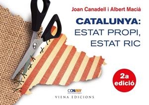 CATALUNYA ESTAT PROPI ESTAT RIC | 9788483306987 | CANADELL, JOAN/ MACIA, ALBERT