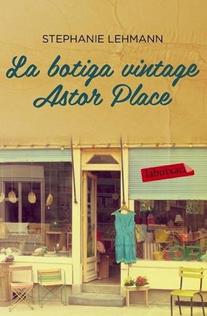 BOTIGA VINTAGE ASTOR PLACE LA | 9788416334018 | STEPHANIE LEHMANN