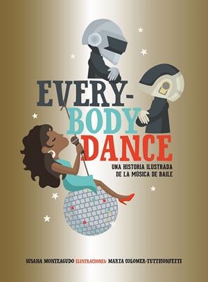 EVERYBODY DANCE | 9788417858025 | MONTEAGUDO, SUSANA / MARTA COLOMER - TUTTICONFETTI