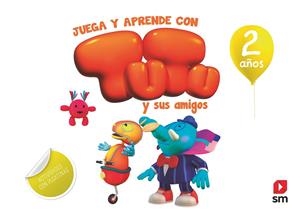 JUEGA Y APRENDE CON TUTU Y SUS AMIGOS. 2 AÑOS | 9788491073291 | RUIZ GARCÍA, MARÍA JESÚS