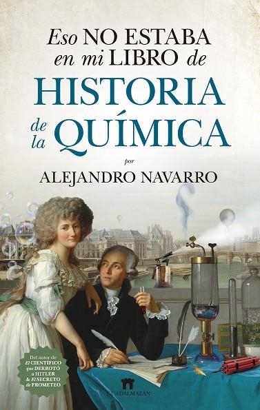 ESO NO ESTABA EN MI LIBRO DE HISTORIA DE LA QUÍMICA | 9788417547042 | NAVARRO YÁÑEZ, ALEJANDRO