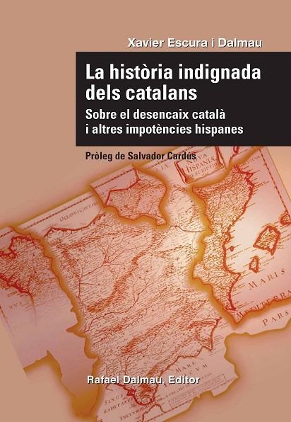 HISTORIA INDIGNADA DELS CATALANS, LA | 9788423207732 | ESCURA, XAVIER