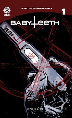 BABYTEETH Nº 01 | 9788491737353 | CATES, DONNY / BROWN, GARRY