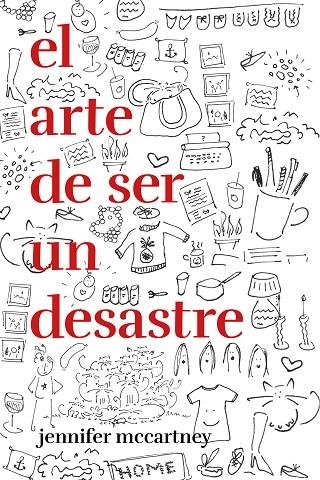 EL ARTE DE SER UN DESASTRE | 9788499987545 | MCCARTNEY, JENNIFER