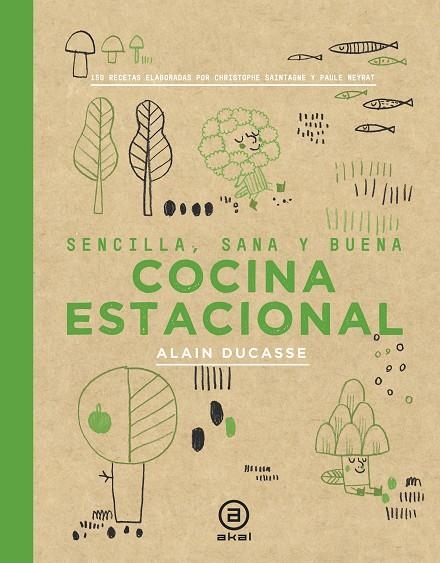 COCINA ESTACIONAL | 9788446047407 | DUCASSE, ALAIN / NEYRAT, PAULE / SAINTAGNE, CHRISTOPHE