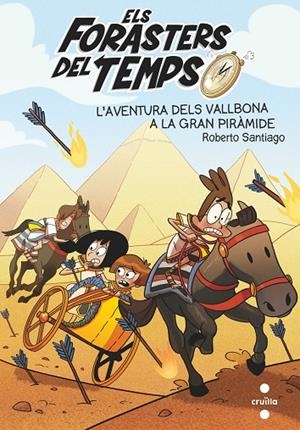 ELS FORASTERS DEL TEMPS 7: L'AVENTURA DELS VALLBONA A LA GRAN PIRÀMIDE | 9788466146388 | GARCÍA SANTIAGO, ROBERTO