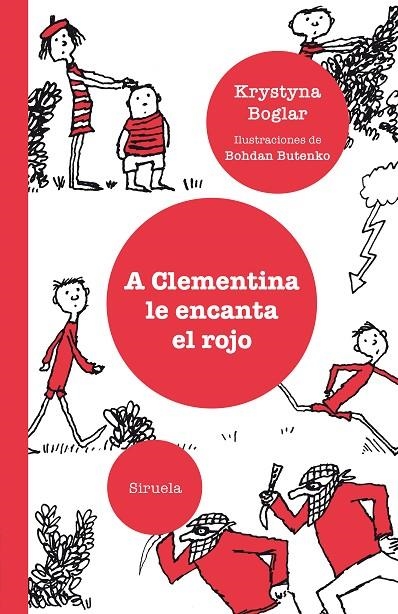A CLEMENTINA LE ENCANTA EL ROJO | 9788417860257 | BOGLAR, KRYSTYNA