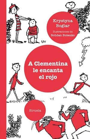 A CLEMENTINA LE ENCANTA EL ROJO | 9788417860257 | BOGLAR, KRYSTYNA