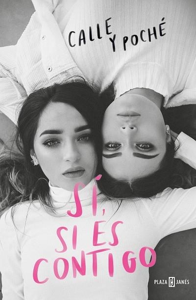 SÍ, SI ES CONTIGO | 9788401024115 | CALLE, / POCHÉ,