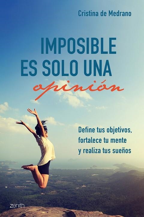 IMPOSIBLE ES SOLO UNA OPINIÓN | 9788408209478 | MEDRANO, CRISTINA DE