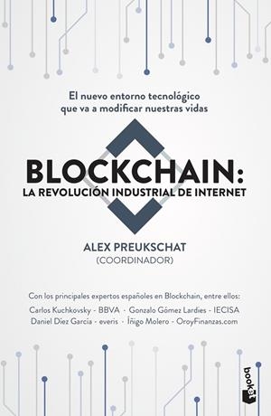 BLOCKCHAIN: LA REVOLUCIÓN INDUSTRIAL DE INTERNET | 9788498754896 | PREUKSCHAT (COORDINADOR), ALEXANDER