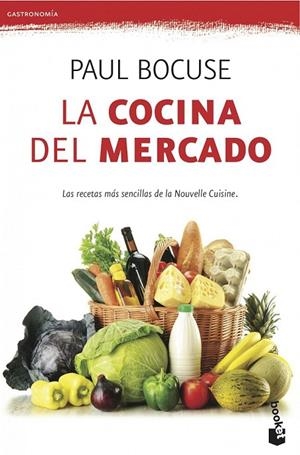COCINA DEL MERCADO, LA | 9788423345922 | PAUL BOCUSE