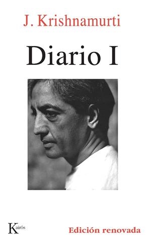 DIARIO 1.KRISHNAMURTI | 9788472454415 | KRISHNAMURTI