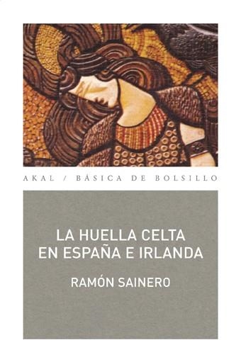 HUELLA CELTA EN ESPAÑA E IRLANDA, LA | 9788476001677 | SAINERO, RAMON