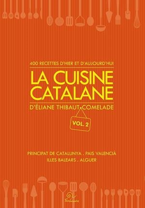 LA CUISINE CATALANE | 9782849742549 | THIBAUT COMELADE, ÉLIANE