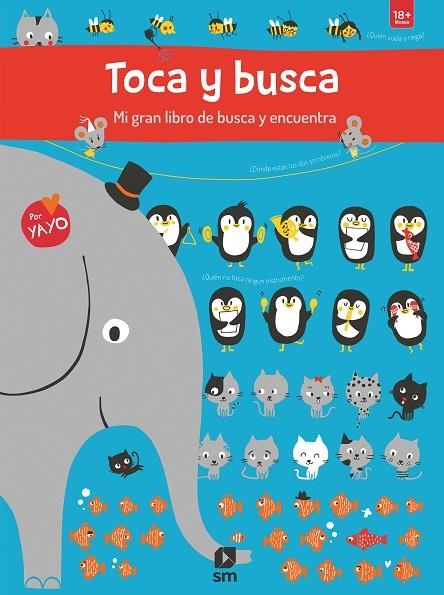 TOCA Y BUSCA MI GRAN LIBRO DE BUSCA Y ENCUENTRA | 9788491825364 | KAWAMURA, YAYO