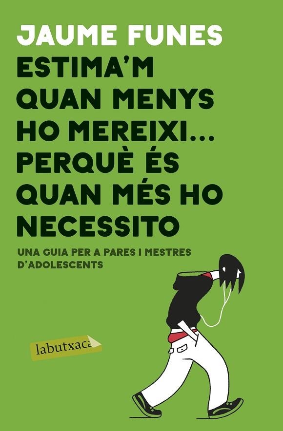 ESTIMA'M QUAN MENYS M'HO MEREIXI ... PERQUÈ ÉS QUAN MÉS HO NECESSITO | 9788417420840 | FUNES ARTIAGA, JAUME