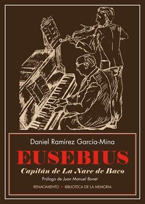 EUSEBIUS, CAPITÁN DE LA NAVE DE BACO | 9788417550455 | RAMÍREZ GARCÍA-MINA, DANIEL