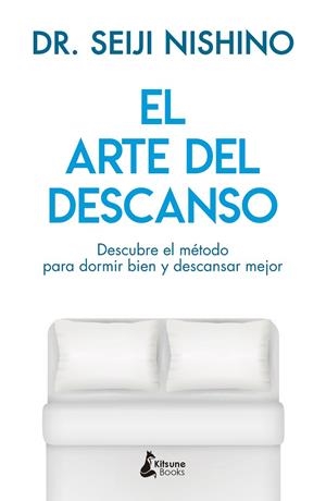 EL ARTE DEL DESCANSO | 9788416788316 | NISHINO, DR. SEIJI