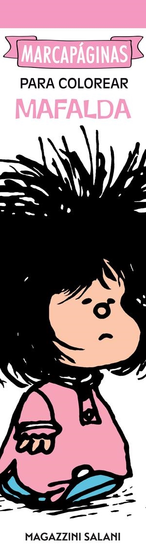 MARCAPÁGINAS PARA COLOREAR (MAFALDA) | 9788893677172 | QUINO