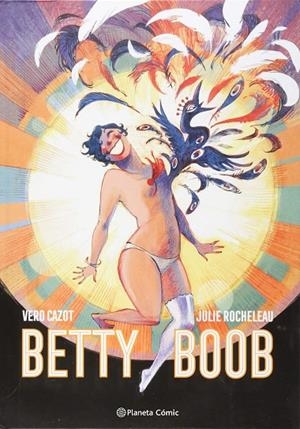 BETTY BOOP | 9788491730736 | CAZOT, VÉRO / ROCHELEAU, JULIE