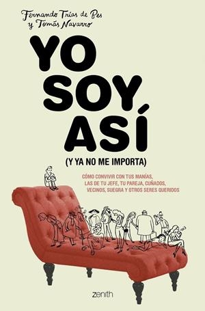 YO SOY ASÍ (Y YA NO ME IMPORTA) | 9788408213819 | NAVARRO, TOMÁS / TRÍAS DE BES, FERNANDO
