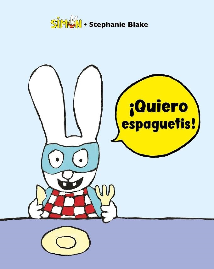¡QUIERO ESPAGUETIS! (COLECCIÓN SIMON) | 9788448853389 | BLAKE, STÉPHANIE