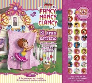 FANCY NANCY CLANCY. EL GRAN ESTRENO | 9788417529628 | DISNEY