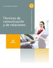 TÉCNICAS DE COMUNICACIÓN Y DE RELACIONES | 9788490032749 | SÁNCHEZ PASTRANA, PILAR