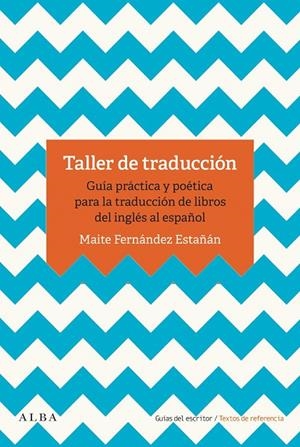 TALLER DE TRADUCCIÓN | 9788490655993 | FERNÁNDEZ ESTAÑÁN, MAITE