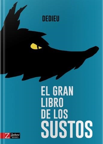 EL GRAN LIBRO DE LOS SUSTOS | 9788417374358 | THIERRY DEDIEU