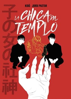 LA CHICA DEL TEMPLO | 9788494894701 | PASTOR, JORDI / KIDO
