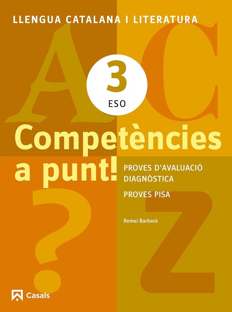 LLENGUA CATALANA I LITERATURA 3 ESO COMPETENCIES A PUNT | 9788421853153 | BARBERA GOMIS, REMEI