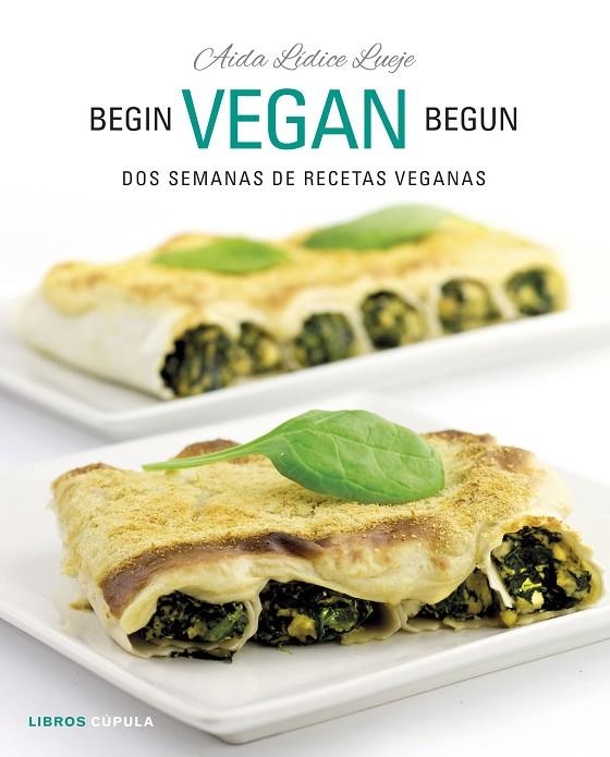 BEGIN VEGAN BEGUN | 9788448026073 | AIDA LÍDICE