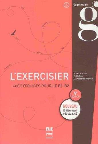 L'EXERCISIER 600 EXERCISES POUR B1-B2 | 9782706129827 | AA.VV