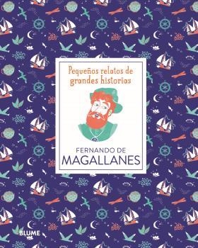 PEQUEÑOS RELATOS. FERNANDO DE MAGALLANES | 9788417757519 | THOMAS, ISABEL / ADILLON, DÀLIA