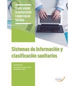 SISTEMAS DE INFORMACIÓN Y CLASIFICACIÓN SANITARIOS | 9788417554194 | SÁNCHEZ-CASCADO Y JIMÉNEZ, GLORIA / MONTILLA GONZÁLEZ, ELENA