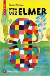 OTRA VEZ ELMER | 9788431684952 | MCKEE, DAVID / MASNOU FERRER, RAMON