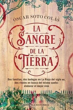 LA SANGRE DE LA TIERRA | 9788491646815 | SOTO COLÁS, ÓSCAR