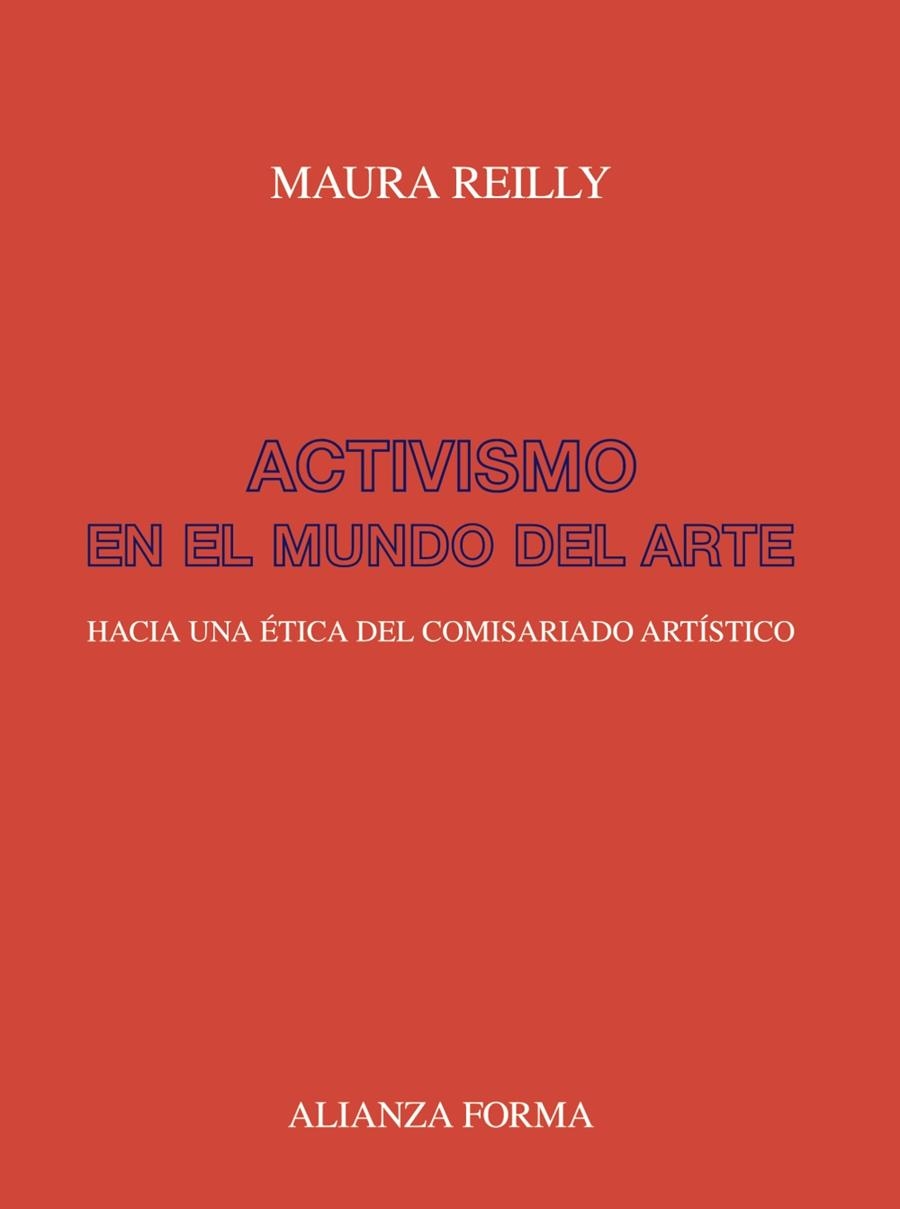 ACTIVISMO EN EL MUNDO DEL ARTE | 9788491816652 | REILLY, MAURA