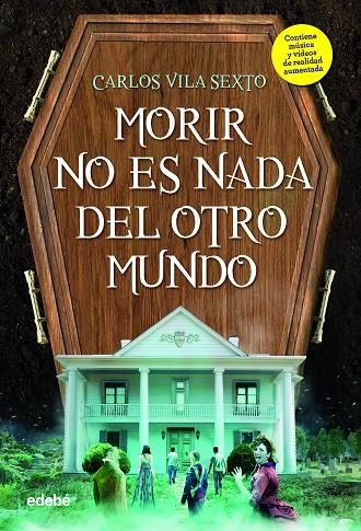 MORIR NO ES NADA DEL OTRO MUNDO | 9788468342849 | VILA SEXTO, CARLOS