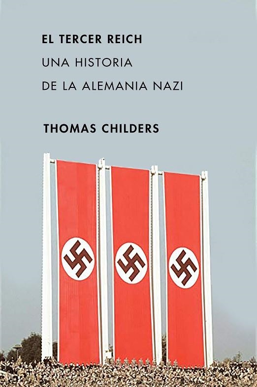 EL TERCER REICH | 9788491991595 | CHILDERS, THOMAS