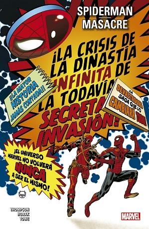100% MARVEL SPIDERMAN / MASACRE: LA CRISIS DE LA DINASTÍA INFINITA DE LA TODAVÍA | 9788413341132 | ROBBIE THOMPSON, MATT HORAK, JAMES TOWE