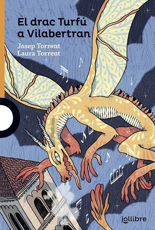 EL DRAC TORFÚ A VILABERTRAN | 9788416661732 | TORRENT I ALABAU, JOSEP / TORRENT PUIG, LAURA