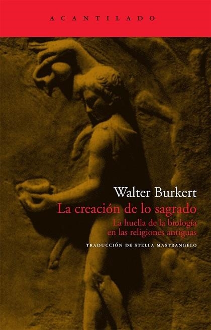 CREACION DE LO SAGRADO, LA | 9788496834699 | BURKERT, WALTER