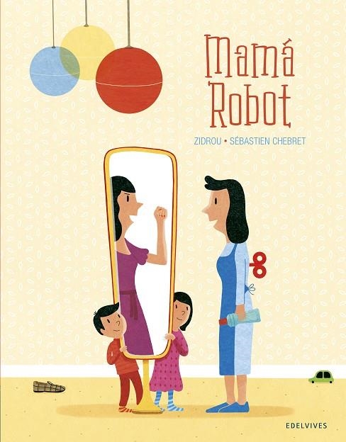 MAMÁ ROBOT | 9788414023440 | ZIDROU