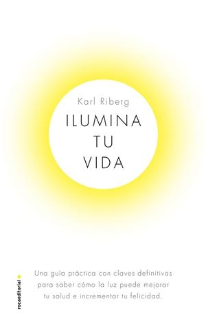 ILUMINA TU VIDA | 9788417541330 | RYBERG, KARL