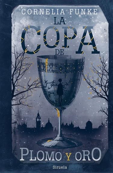 LA COPA DE PLOMO Y ORO | 9788417860929 | FUNKE, CORNELIA